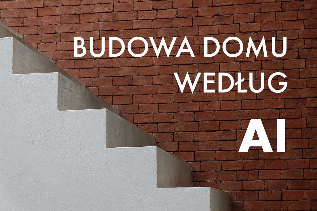 Czat GPT odpowiada na pytania o budowę domu