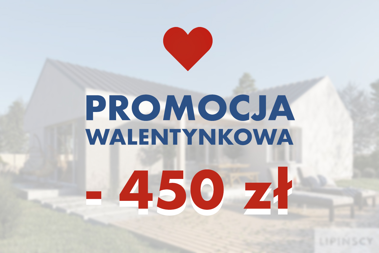 Promocja walentynkowa - rabat 450 zł na projekty domów parterowych